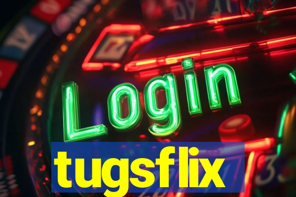 tugsflix