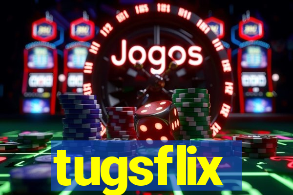 tugsflix