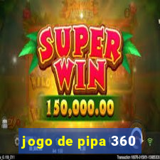 jogo de pipa 360