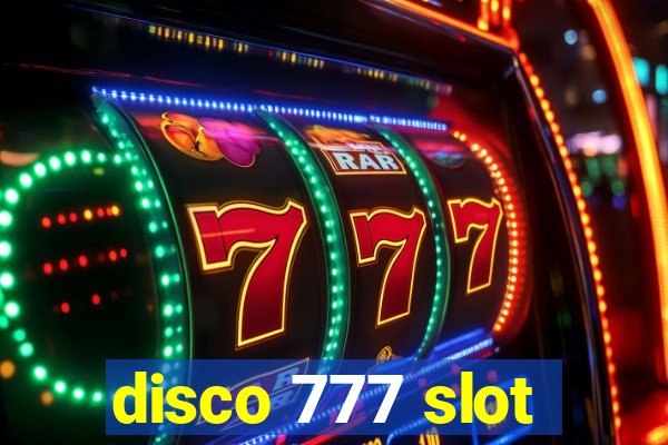 disco 777 slot