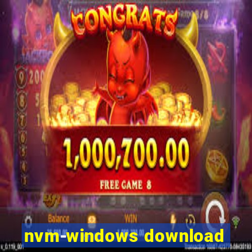 nvm-windows download