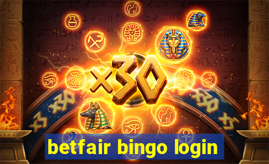 betfair bingo login