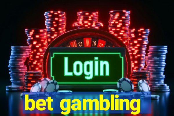 bet gambling