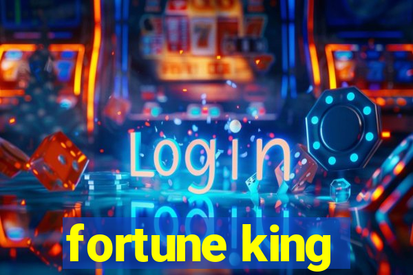 fortune king