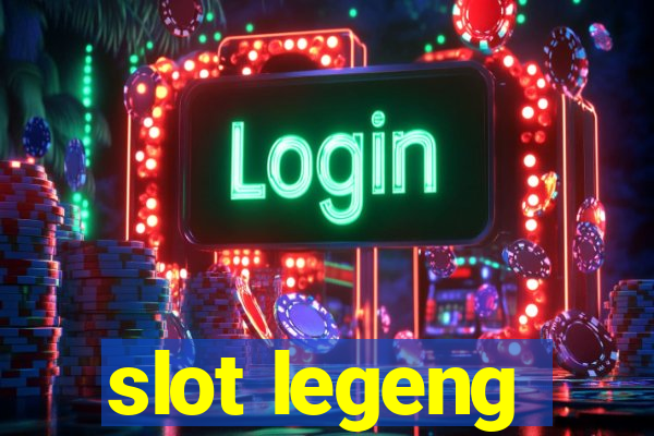 slot legeng