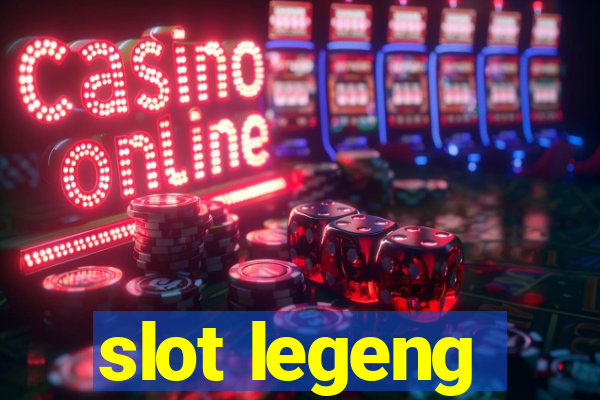 slot legeng