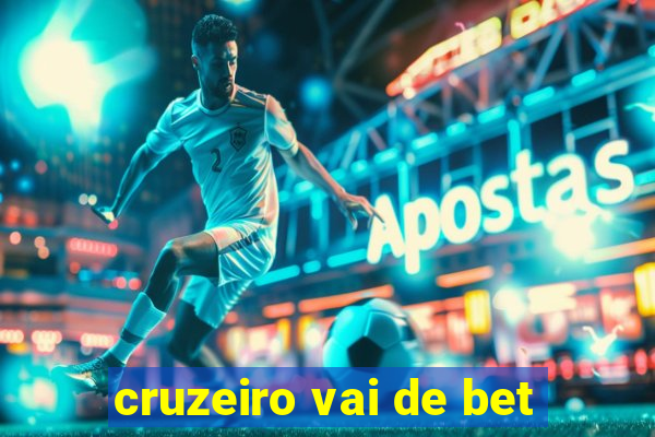 cruzeiro vai de bet