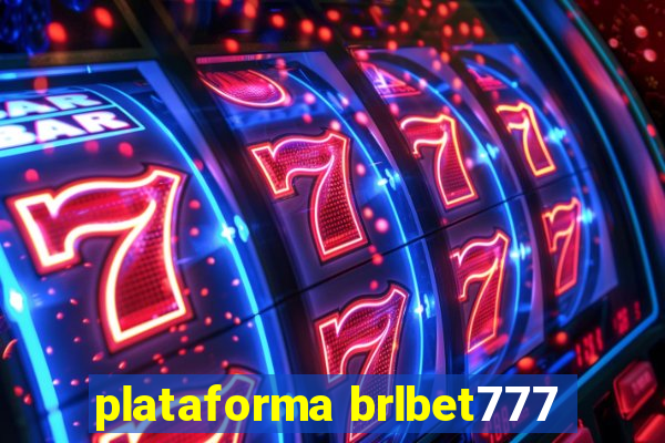 plataforma brlbet777