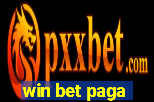 win bet paga