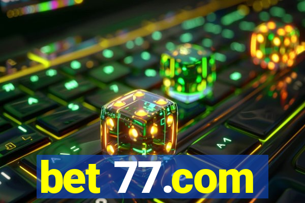 bet 77.com