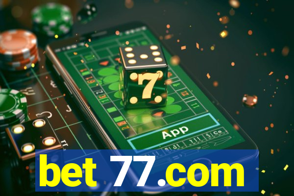 bet 77.com