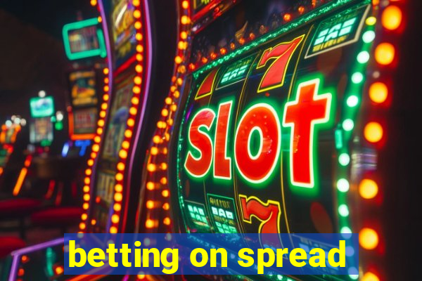 betting on spread