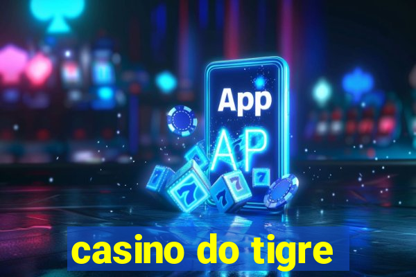 casino do tigre