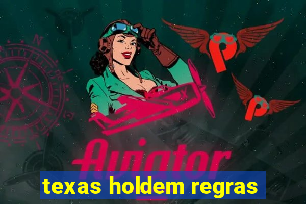 texas holdem regras