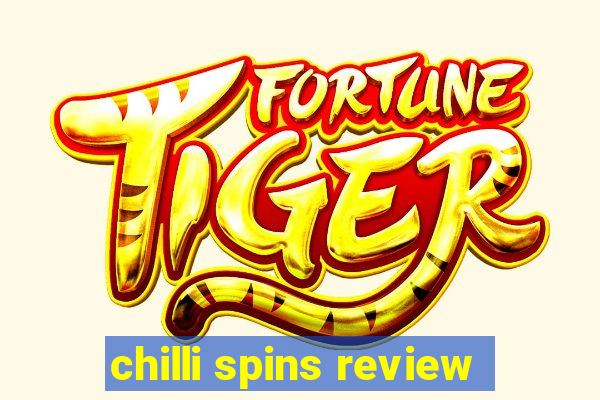 chilli spins review