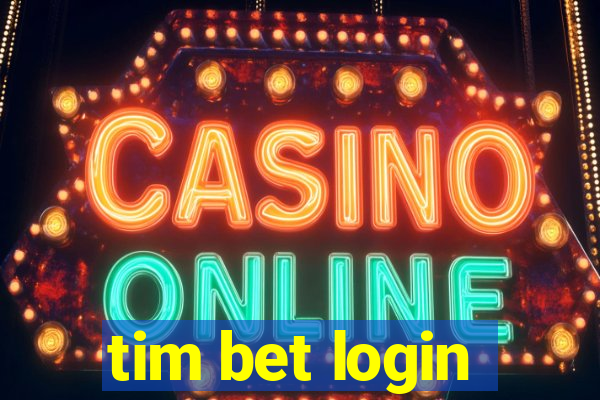 tim bet login