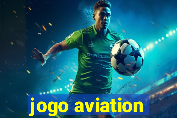 jogo aviation