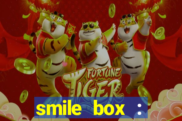 smile box : victory collector