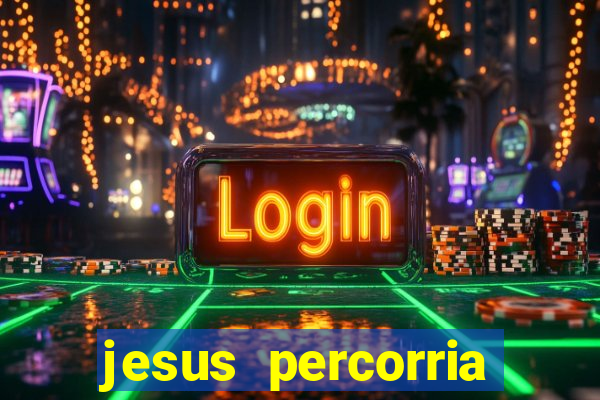 jesus percorria todas as cidades caminho neocatecumenal