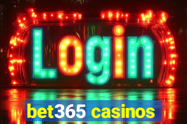 bet365 casinos