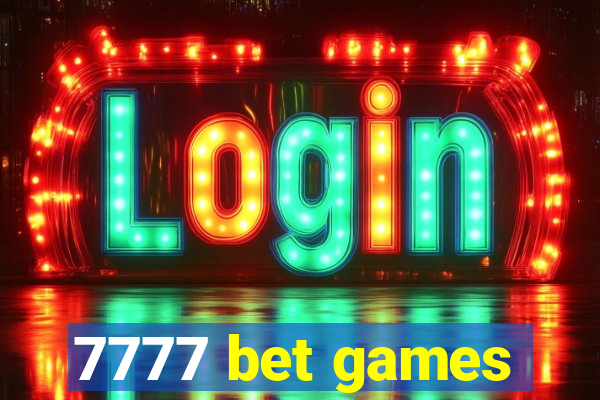 7777 bet games