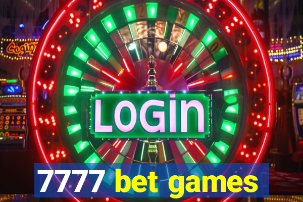 7777 bet games