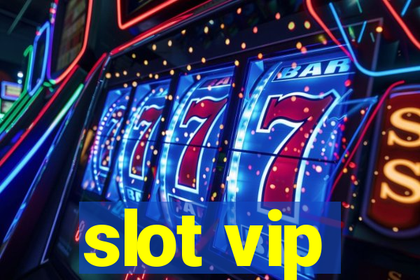 slot vip