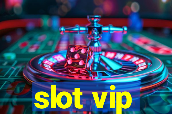 slot vip