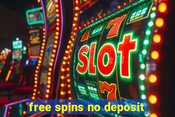 free spins no deposit