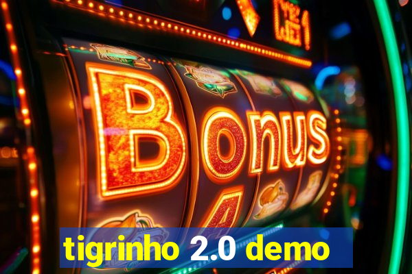 tigrinho 2.0 demo