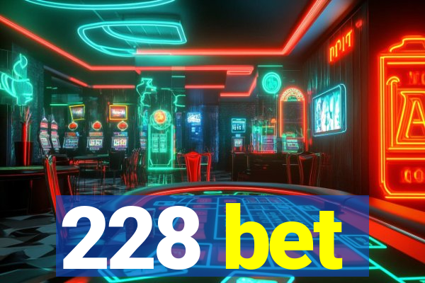 228 bet