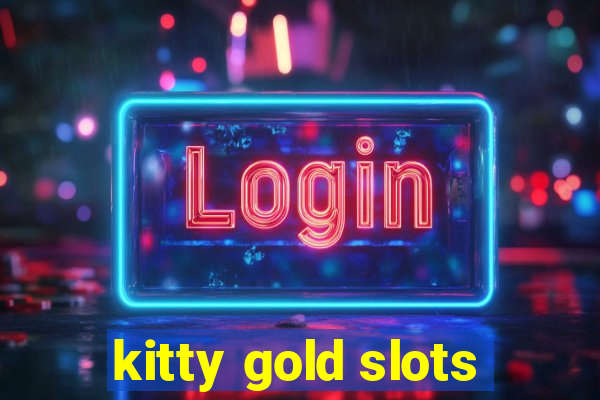 kitty gold slots