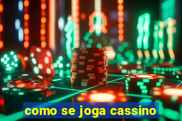 como se joga cassino