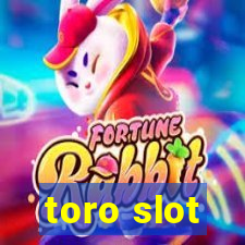 toro slot