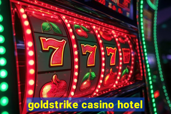 goldstrike casino hotel