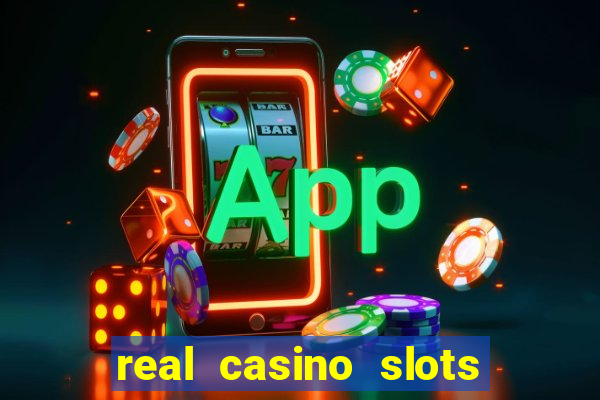 real casino slots real money