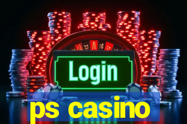 ps casino