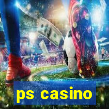 ps casino