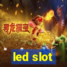 led slot