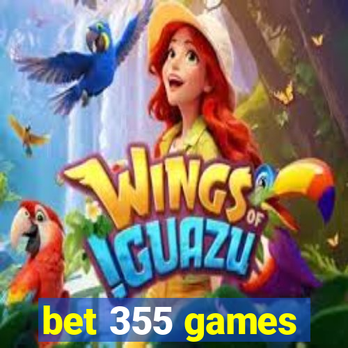 bet 355 games