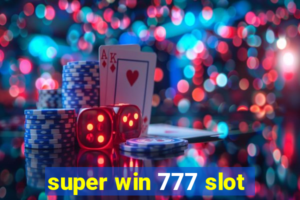 super win 777 slot