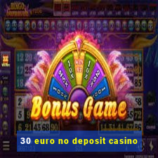 30 euro no deposit casino