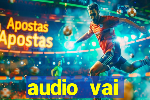 audio vai corinthians whatsapp