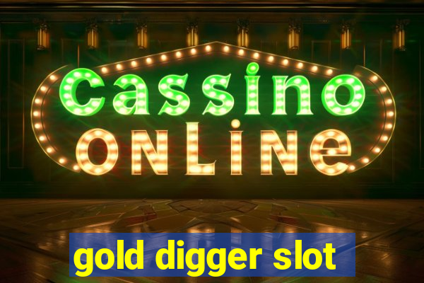 gold digger slot