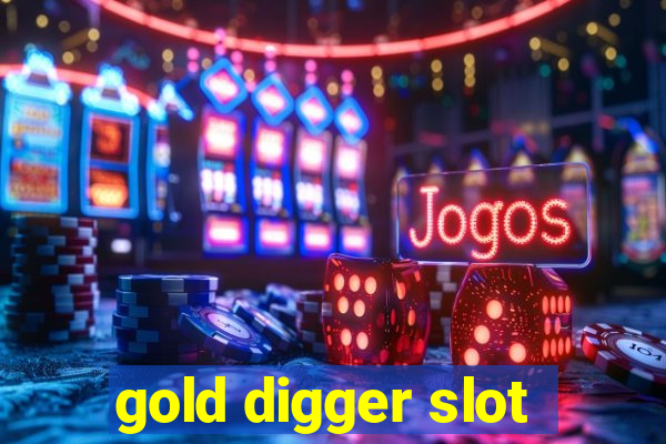 gold digger slot