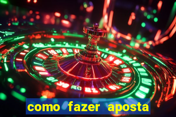 como fazer aposta multipla na estrela bet