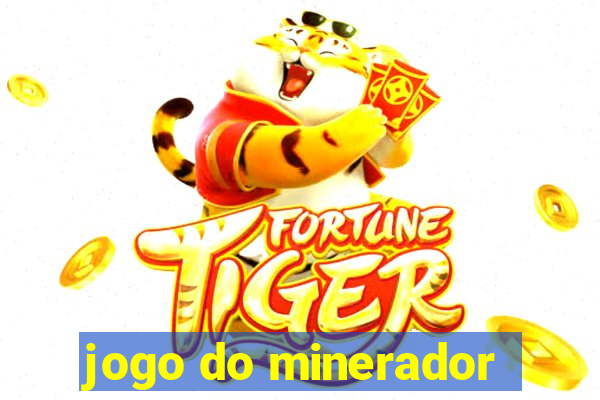 jogo do minerador