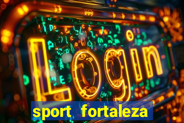 sport fortaleza onde assistir