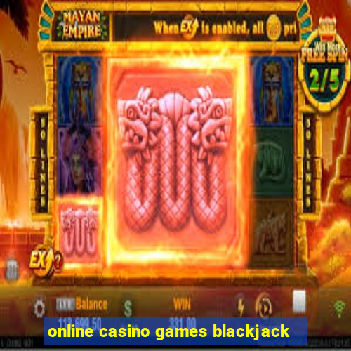 online casino games blackjack