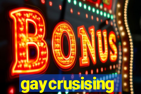 gaycrusising